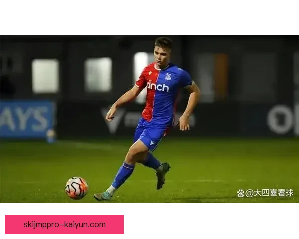 英超西汉姆青训表现稳健，未来星选手持续受到关注