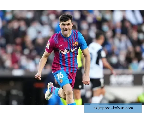 佩德里西甲赛季表现稳健，备受期待的潜力将成未来之星