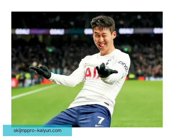 孙兴慜成热刺进攻战术核心，近期表现稳健